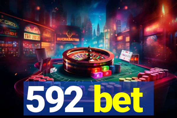 592 bet